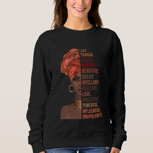 I Am Tracia Black Woman History Month 2020 Pride M Sweatshirt