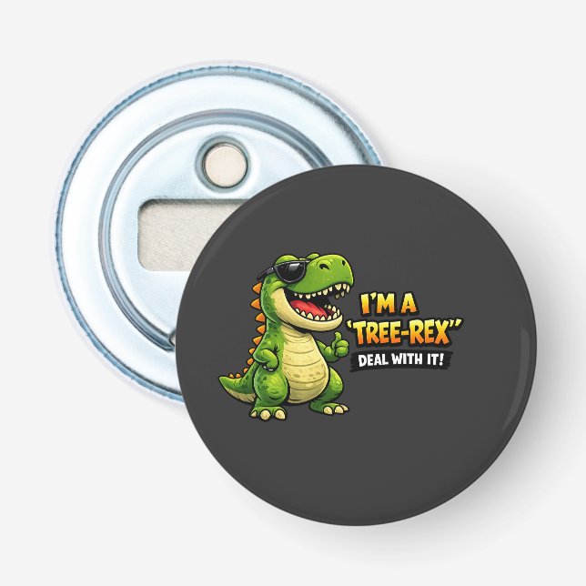 I Am Tree Rex – Funny Dinosaur Pun Design Bottle Opener (Front)