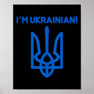 I Am Ukrainian Ukraine Coat Of Arms Ukrainian Powe Poster