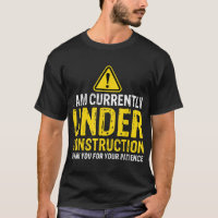 I am Under Construction Thank You For Your Patienc