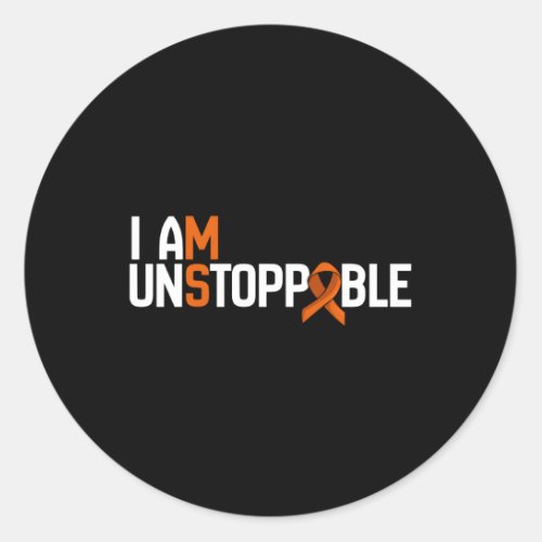 I Am Unstoppable Multiple Sclerosis Ms Awareness Classic Round Sticker