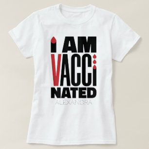 I Am Vaccinated Covid-19 Fun Red Black Name Custom T-Shirt