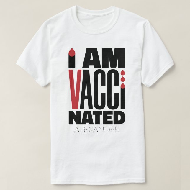 I Am Vaccinated Covid-19 Funny Black Red Name T-Shirt (Design Front)