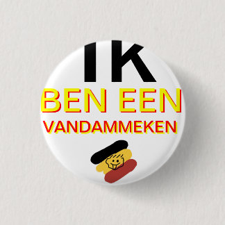 I am Vandammeke Pinback Button