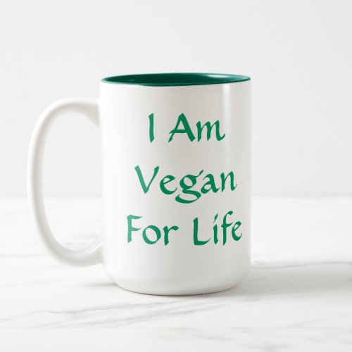 I Am Vegan For Life Green Slogan Custom Two_Tone Coffee Mug