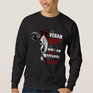 I Am Vegan Libra GIrl Cow  Womens Girls Veganism Sweatshirt