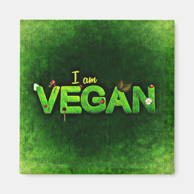 I Am Vegan Written With A Grassy Nature Texture Magnet (Front)