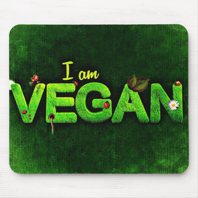 I Am Vegan Written With A Grassy Nature Texture Mouse Pad (Front)