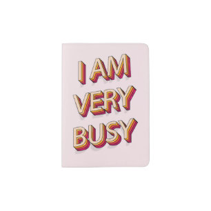 I Am Very Busy Passport Holder