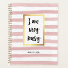 I am Very Busy | Pink Watercolor Stripes and Gold