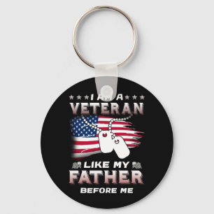 I Am Veteran Like My Father Before Me Veteran Keychain