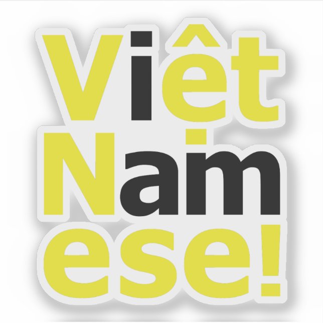 i am Việt Namese! Sticker (Front)