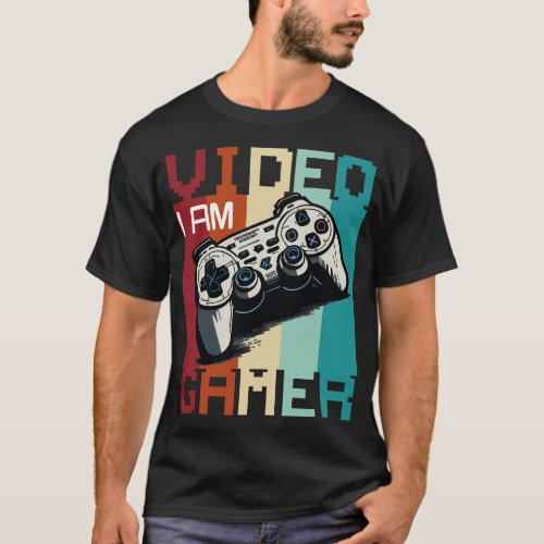 I Am Video Gamer T_Shirt