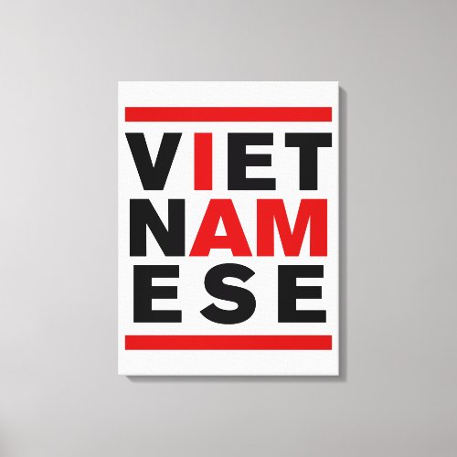 I AM VIETNAMESE CANVAS PRINT