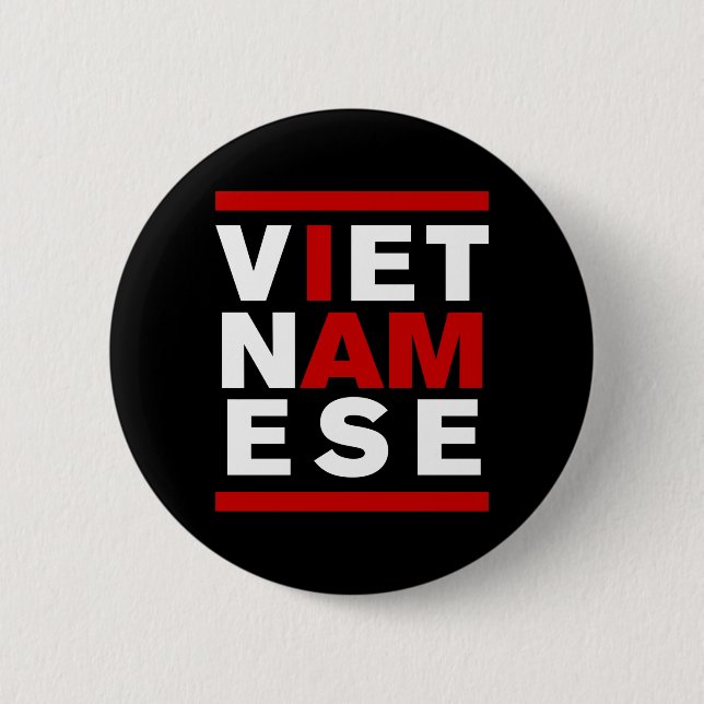 I AM VIETNAMESE PINBACK BUTTON (Front)