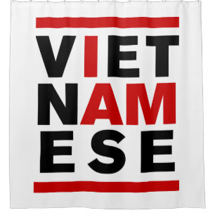 I AM VIETNAMESE SHOWER CURTAIN