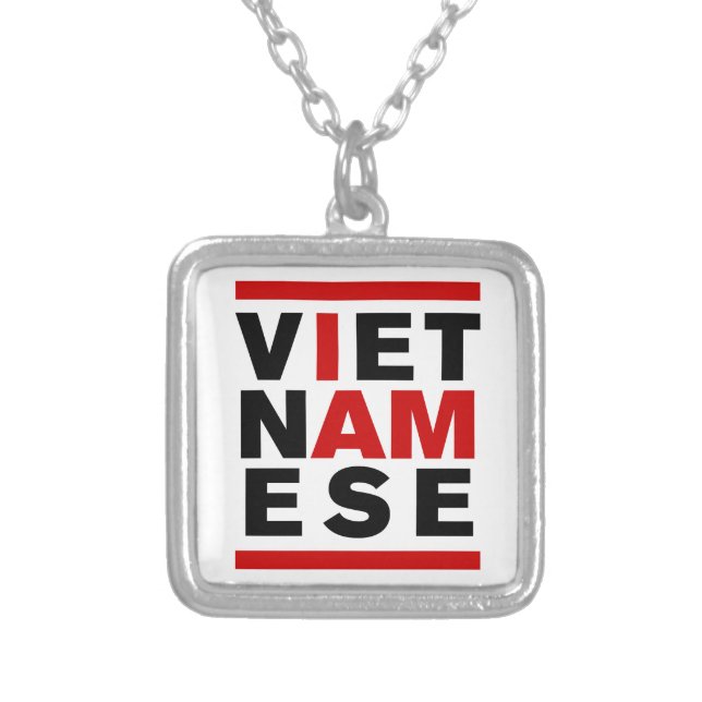 I AM VIETNAMESE SILVER PLATED NECKLACE (Front)