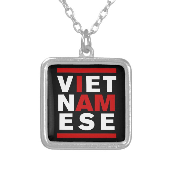 I AM VIETNAMESE SILVER PLATED NECKLACE (Front)