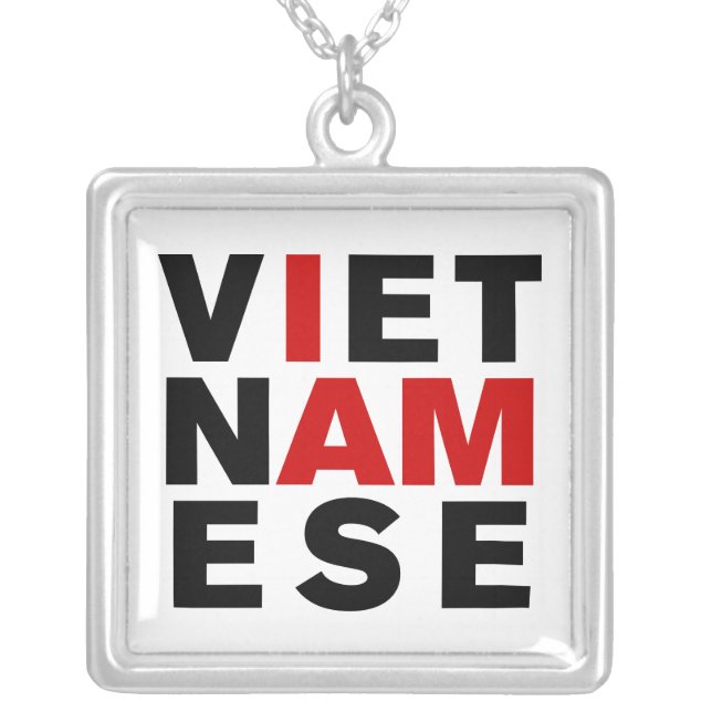 I AM VIETNAMESE SILVER PLATED NECKLACE (Front)