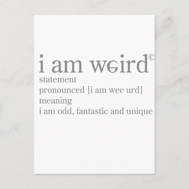 I Am Weird Postcard (Front)