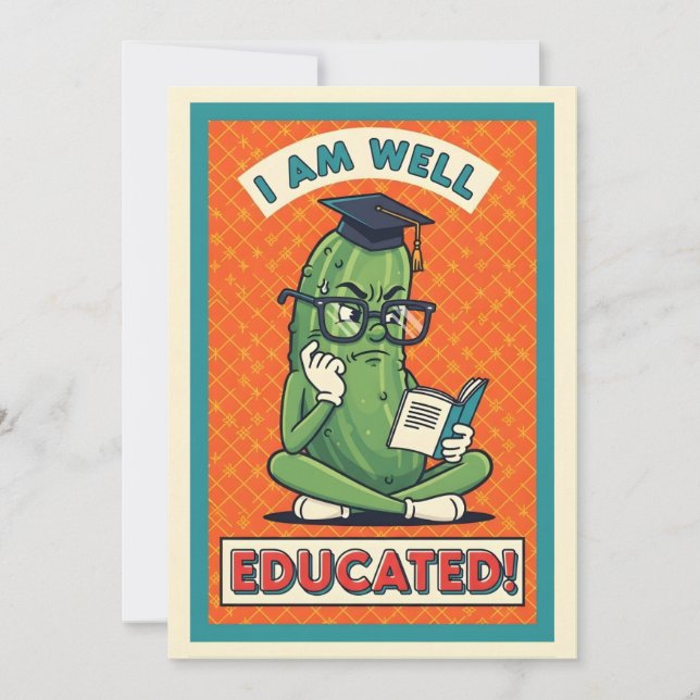 I Am Well Educated funny pickle smart veggie Thank You Card (Front)