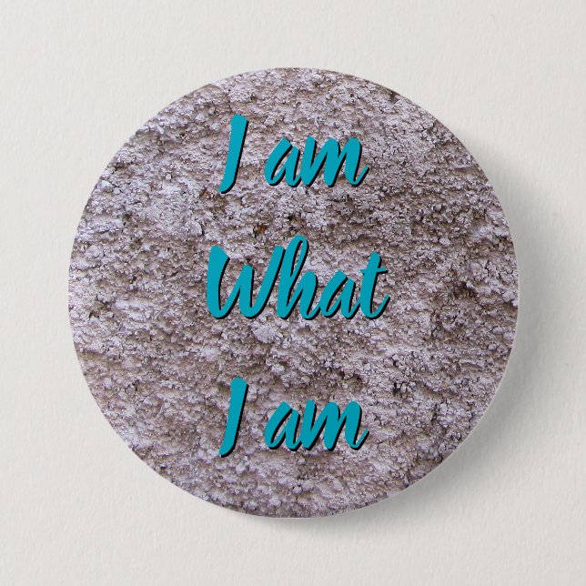 I am what I am any text Button (Front)