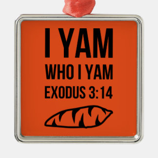 I Am Who I Am Exodus Humor Metal Ornament