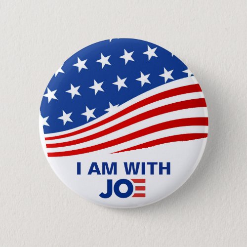 I am with Joe 2024 President Election Campaign Button