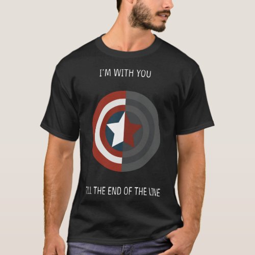 I am with u till the end of the line american t_sh T_Shirt