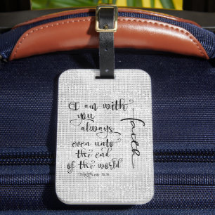 I Am With You Always Bible Verse Christian Luggage Tag