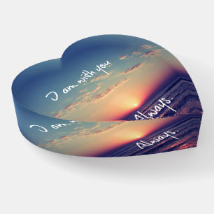I am with you Always Bible Verse Paperweight