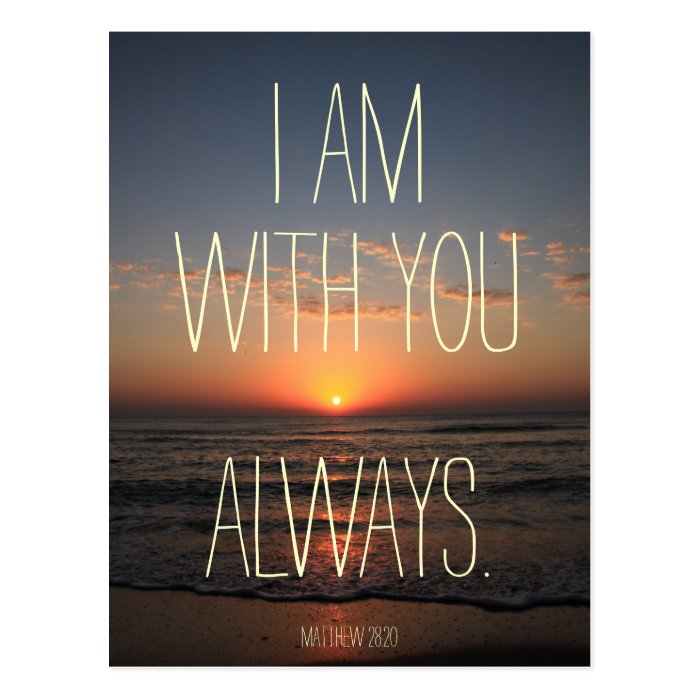 i am always with you bible verse