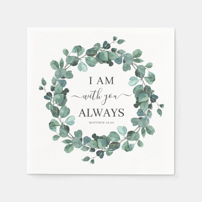I Am With You Always Christian Verse Eucalyptus Napkins (Front)