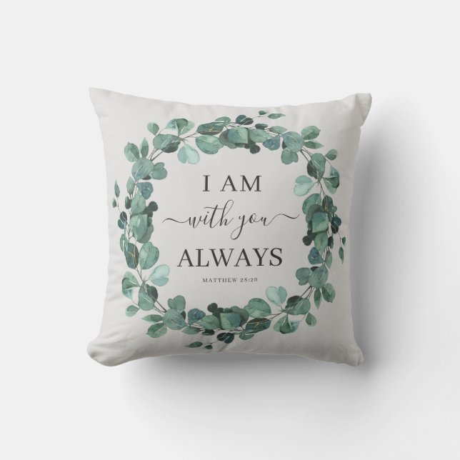 I Am With You Always Christian Verse Rustic Throw Pillow (Front)