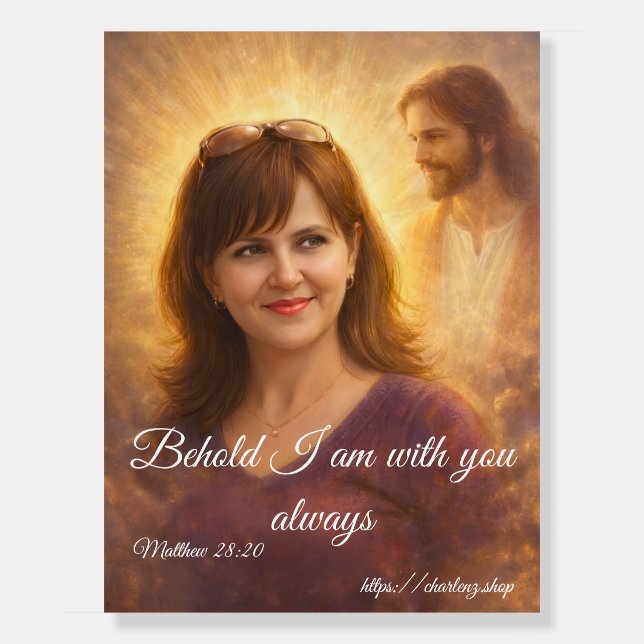 I Am With You Always Foam Board Print - Christian  (Front)
