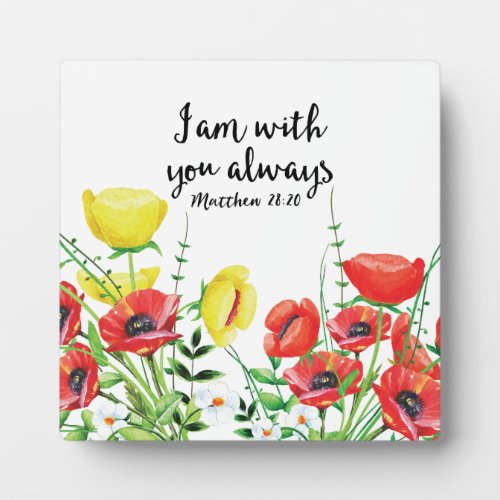 I Am With You Always Plaque