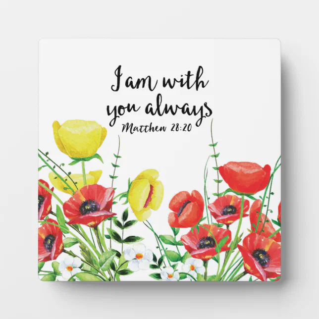 I Am With You Always Plaque | Zazzle