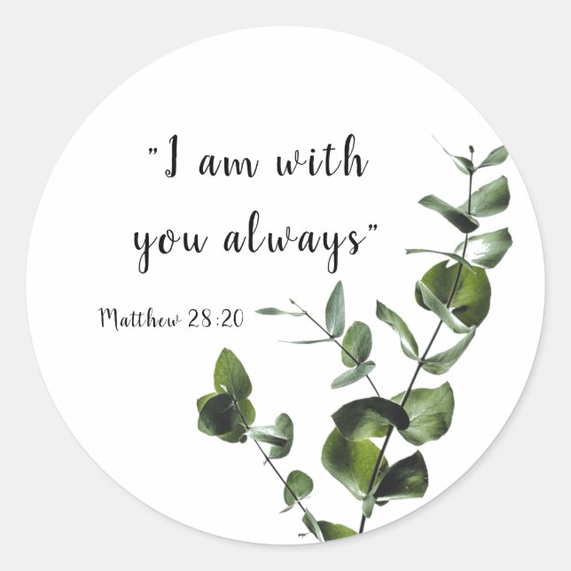 I Am With You Always Vine Stickers (Front)