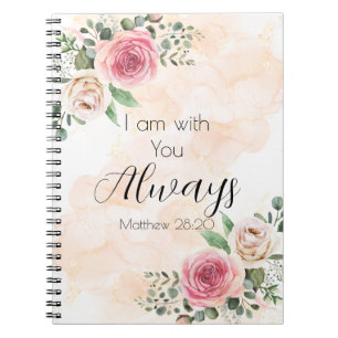 I am with You Always Watercolor Roses Notebook