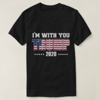 I am With You Trump 2020 T-Shirt