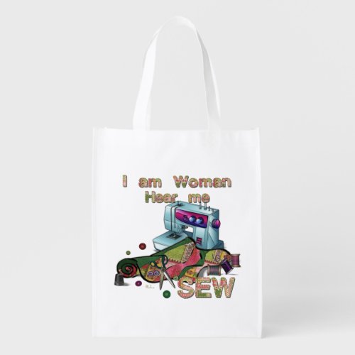 I Am Woman Hear Me Sew Grocery Bag