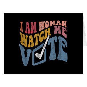 I Am Woman Watch Me Vote 2024 Blue Wave Vote Cards