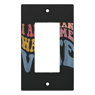 I Am Woman Watch Me Vote 2024 Blue Wave Vote Light Switch Cover