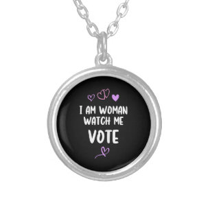 I Am Woman Watch Me Vote Silver Plated Necklace