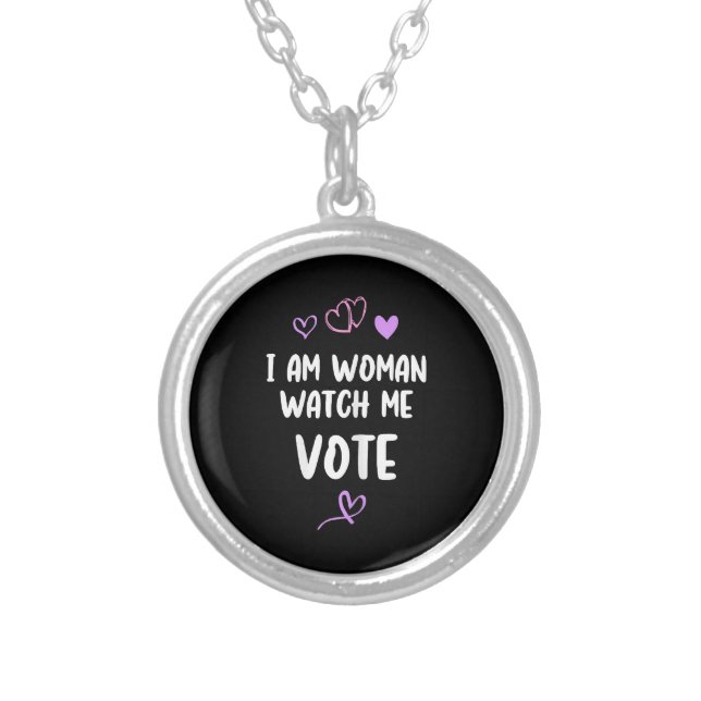 I Am Woman Watch Me Vote Silver Plated Necklace (Front)