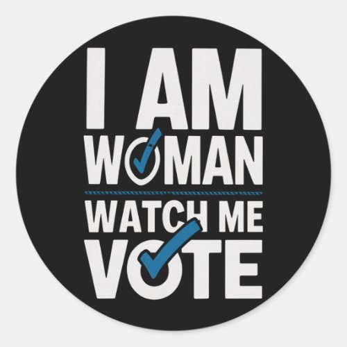 I Am Woman Watch Me Vote Vintage  Classic Round Sticker