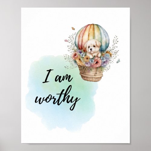 I Am Worthy Kids Room Puppy Positive Affirmation  Poster