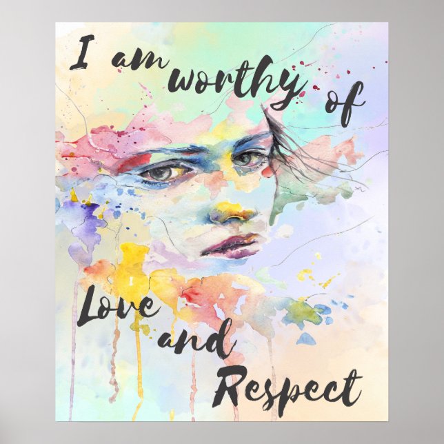 I am worthy of love and respect watercolor brush poster (Front)