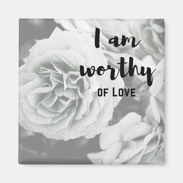 I am worthy of love magnet (Front)