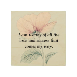 I Am Worthy Of... Wood Wall Art